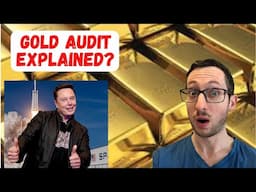 Elon Musk to Audit Fort Knox - Gold Revaluation?!