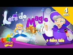 Let's do Magic + More Fairy Tales | Cinderella | English Song and Story