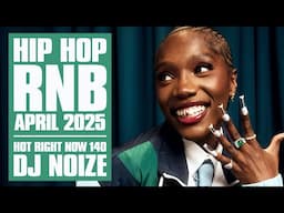 New Hip Hop R&B Songs 2025 Mix April | Hot Right Now #140 | New Rap 2025 Playlist | DJ Noize