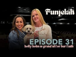 Holly Holm is Grateful for Her Faith | Funjelah Ep 31 | Anjelah Johnson-Reyes