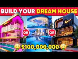 Would You Rather...? Build Your $100,000,000 HOUSE 🏠🤑💎💰 Dream Futuristic House Edition