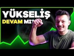 Yükseliş NE KADAR Sürecek? - Altcoinlerden Kar Aldım