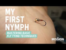 My First Nymph – Fly Tying Basics with Gordon van der Spuy