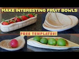 Organic Designs for Fruit Bowls - WITH FREE TEMPLATES!
