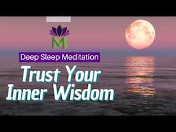 Return to Wholeness Sleep Meditation | Trust Your Body & Inner Power | Mindful Movement