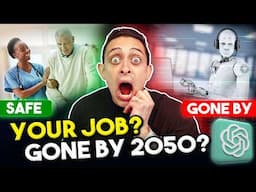 A.I. Replacing Jobs? These Jobs Will Be GONE by 2050 (Are You Safe?)