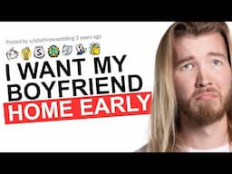 🔴 I wanted my boyfriend to come HOME early… but he never got the hint!