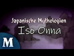 Japanische Mythologien - Yokai - Die "Iso Onna"