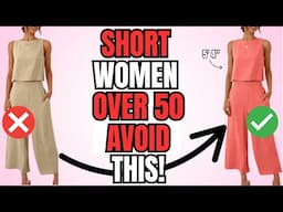 10 Fashion MISTAKES Aging Short (Petite) Women Over 50 😱❌ (FIX THESE FAST!)