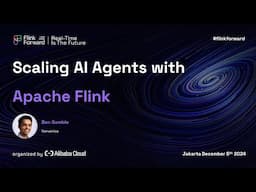 Flink Forward Jakarta 2024: Scaling AI Agents with Apache Flink