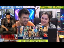 Pakistani Couple Reacts To Taandob Public Review | Waiting For Taandob 2 | Shakib Khan