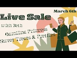 Live Sale with Beth from Sweet Treats and Pretties