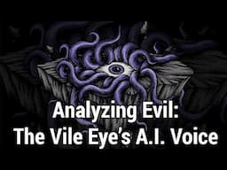 Analyzing Evil April Fools' Edition: The Vile A.Eye.