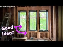 Day 12: Framing Single Windows vs. Multi-Unit Windows?? (North Wing Pt 15)