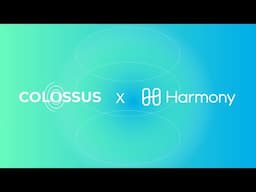 Harmony Integrates into the Colossus Digital Institutional Hub 💙