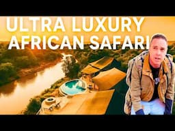 I Try An Ultra Luxury Safari Experience - This Is Incredible!
