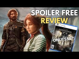 Expedition 33: Is it worth $50? (Spoiler FREE Review)
