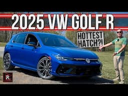 The 2025 Volkswgen Golf R Is The Perfect European Hot Hatch For A Mature Driving Enthusiast