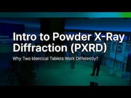 Intro to Powder X-Ray Diffraction (PXRD) | Why Two Identical Tablets Work Differently?