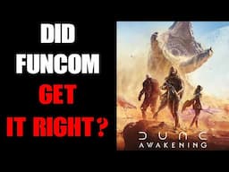 Did Funcom Get Dune Awakening Right? If You Like The Books & Films Will You Like This Game?