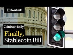 Major Step Toward U.S. Stablecoin Bill; GameStop Doubles Down on Bitcoin