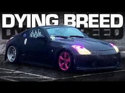 Fxxkboys have hunted the 350Z to extinction