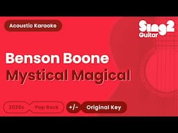 Benson Boone - Mystical Magical (Acoustic Karaoke)