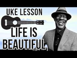 Keb' Mo' "Life is Beautiful" Ukulele Lesson  [Play Along Tutorial]