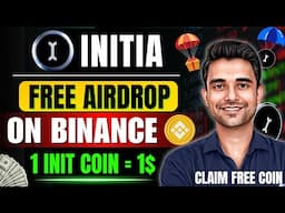 Binance Launchpool New Token: Initia (INIT) | Airdrop Details & How to Earn Free Tokens