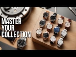 Master Your Watch Collection: Strategies for Collecting Both Affordable & High-end Timepieces