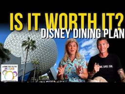 Is the Disney Dining Plan Really Worth It Today?