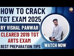 How To Crack TGT Commission 2025 !! By Vishal Sir !! Cleared 2019 TGT Exam !!