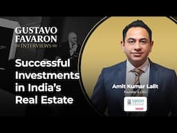 Amit K Lalit's Guide to Smart Real Estate Investments in India