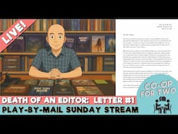 Play by Mail: Death Of An Editor - Letter # 3