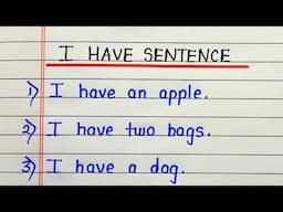 “I have” sentences | English Speaking practice | Examples of I have sentences | English grammar