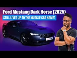 The best muscle car in South Africa? The Ford Mustang Dark Horse: