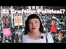 How Crafting Became A Form Of Public Activism And Protest