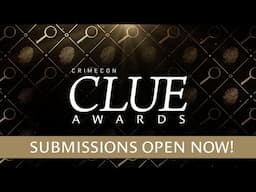 CrimeCon CLUE Awards 2025 Submissions Open!