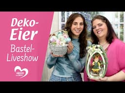 Deko-Ostereier - Bastel-Liveshow (24.03.2025)
