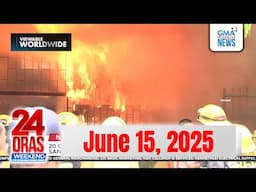 24 Oras Weekend Express: June 15, 2025 [HD]