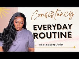 CONSISTENCY IN POSTING AND BEING UPDATED AS A MAKEUP ARTIST