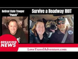 How to Survive a Highway RIOT in Your Car (Tips From a Retired State Trooper)