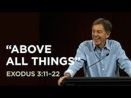 “Above All Things”
