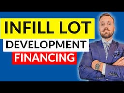 How to Finance Infill Lot Developments in Canada | Best Land Acquisition Loan for Investors