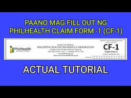 PAANO MAG FILL OUT NG PHILHEALTH CLAIM FORM-1 (CF-1)