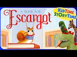 A BOOK for Escargot | writing a story read aloud | teacher favorite read alouds
