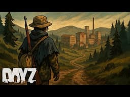 SURVIVING the DayZ Wasteland Alone... - Day 3