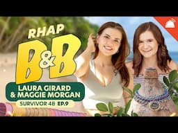 Survivor 48 B&B Ep 9 with Maggie Morgan and Laura Girard