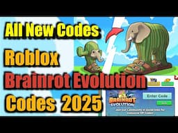 New Brainrot Evolution Codes  - 2025 Codes for Brainrot Evolution Roblox All Working Codes!