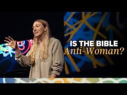 Unapologetics | Is the Bible Anti-Woman? | Ashley Weece